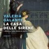 La casa delle sirene. I Morelli, una famiglia napoletana