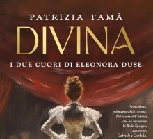 Divina. I due cuori di Eleonora Duse