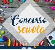 Concorso scuola straordinario: come sarà la prova scritta? Tutte le info