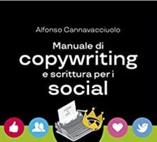 Manuale di copywriting e scrittura per i social. Come scrivere per Facebook, Instagram e LinkedIn