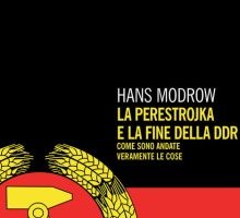 La perestrojka e la fine della DDR. Come sono andate veramente le cose