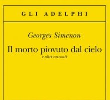 Il morto piovuto dal cielo e altri racconti