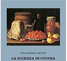 La Scienza in cucina e l'arte di mangiar bene