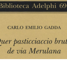 Quer pasticciaccio brutto de via Merulana: riassunto e analisi del romanzo di Carlo Emilio Gadda