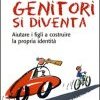 Genitori si diventa