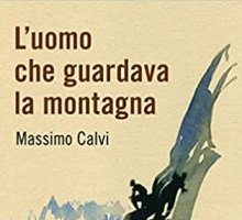 L'uomo che guardava la montagna