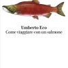 Come viaggiare con un salmone