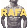 Rafa: la mia storia