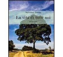 La vita di tutti noi