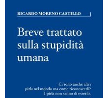 Breve trattato sulla stupidità umana