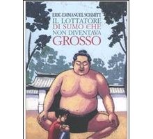 Il lottatore di sumo che non diventava grosso - Eric