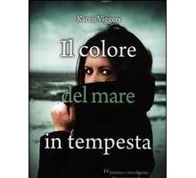 Il colore del mare in tempesta