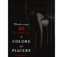 Il colore del piacere. 80 days