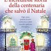 L'incredibile storia della centenaria che salvò il Natale