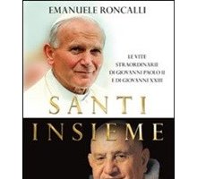 Roncalli e Wojtyla santi insieme: i libri per ricordarli