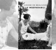 Le inseparabili: l'inedito di Simone de Beauvoir in libreria dal 22 ottobre