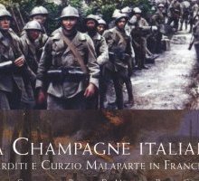 La Champagne italiana. Arditi e Curzio Malaparte in Francia