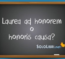 Laurea ad honorem o honoris causa: come si dice e come si ottiene