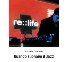 Quando suonavo il jazz