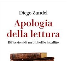 Apologia della lettura. Riflessioni di un bibliofilo incallito