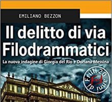 Il delitto di via Filodrammatici. La nuova indagine di Giorgia del Rio e Doriana Messina