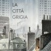 La città grigia