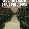 Sul Naviglio si uccide così