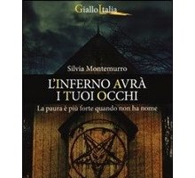 L'inferno avrà i tuoi occhi