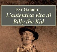 L'autentica vita di Billy the Kid