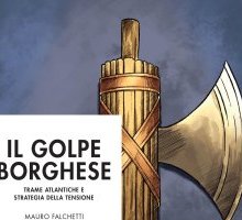 Il Golpe Borghese. Trame atlantiche e strategia della tensione