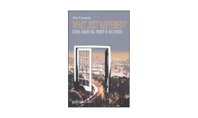 What just happened? di Art Linson: dal libro al film