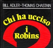 Chi ha ucciso i Robins?