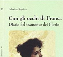 Con gli occhi di Franca. Diario del tramonto dei Florio