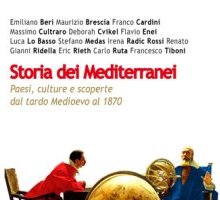 Storia dei Mediterranei. Paesi, culture e scoperte dal tardo Medioevo al 1870