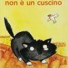 Un gatto non è un cuscino