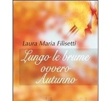 Lungo le brume, ovvero: Autunno