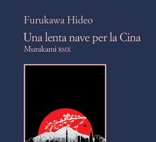 Una lenta nave per la Cina. Murakami RMX