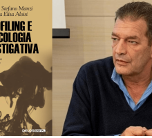 “Profiling e Psicologia investigativa”: intervista all'autore Giorgio Stefano Manzi