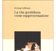 La vita quotidiana come rappresentazione