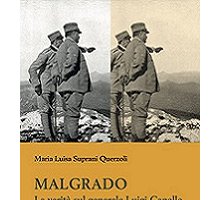 Malgrado. La verità sul generale Luigi Capello