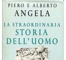 La straordinaria storia dell'uomo