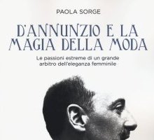 D'Annunzio e la magia della moda