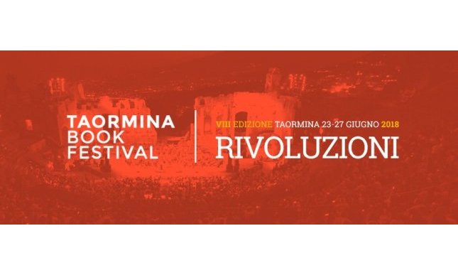 Taobuk 2018: edizione dedicata al tema della rivoluzioni. Programma e ospiti