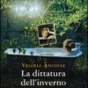 La dittatura dell'inverno