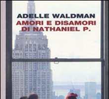 Amori e disamori di Nathaniel P.