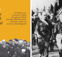 28 ottobre 1922 "Il giorno che durò vent'anni" di Antonio di Pierro, quando l'Italia perse la democrazia