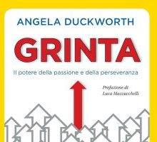 Grinta. Il potere della passione e della perseveranza