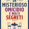 Un misterioso omicidio e molti segreti