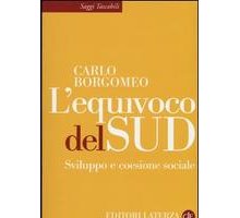 L'equivoco del Sud. Sviluppo e coesione sociale