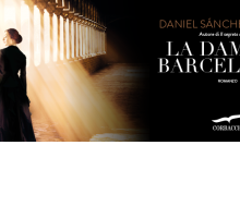 Novità libri: Daniel Sanchez Pardos in libreria con “La dama di Barcellona”